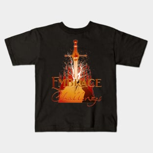 Embrace Challenges Sword and Stone Kids T-Shirt